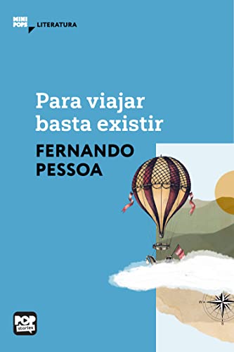 Para viajar basta existir: Trechos selecionados de "Livro do desassossego", de Fernando Pessoa (MiniPops)