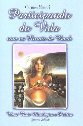 Participando Da Vida Com Os Florais Bach