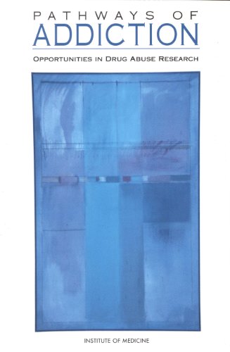 Pathways of Addiction: Opportunities in Drug Abuse Research (English Edition)
