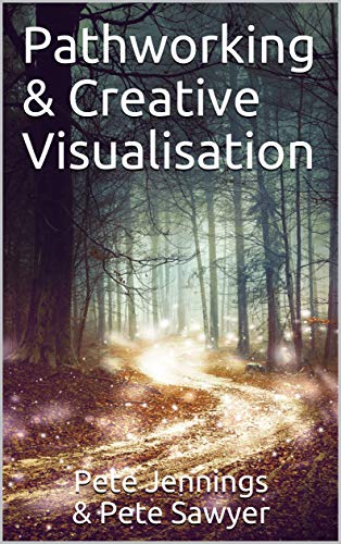 Pathworking & Creative Visualisation (English Edition)