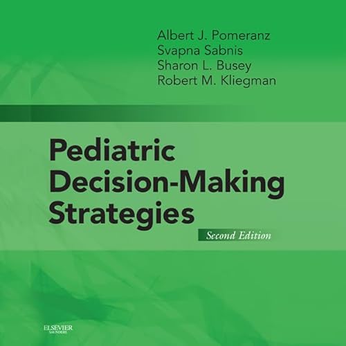 Pediatric Decision-Making Strategies: Pediatric Decision-Making Strategies E-Book (English Edition)