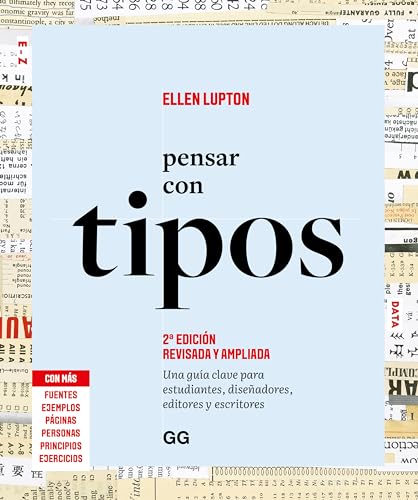 Pensar con tipos: Una guía clave para estudiantes, diseñadores, editores y escritores (Spanish Edition)