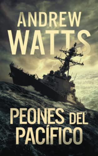 Peones del Pacífico (Los planificadores de la guerra) (Spanish Edition)