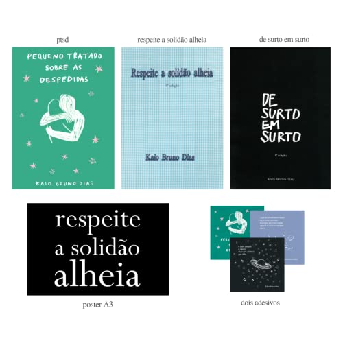 pequeno tratado sobre as despedidas, respeite a solidão alheia, de surto em surto (kit promocional)