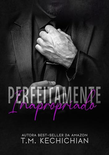 Perfeitamente Inapropriado: Livro Único
