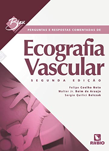 Perguntas e Respostas Comentadas de Ecografia Vascular