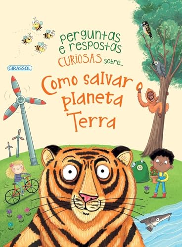 Perguntas e Respostas Curiosas sobre... Como Salvar o Planeta Terra