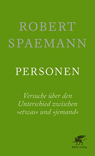 Personen: Versuche über den Unterschied zwischen »etwas« und »jemand« (German Edition)