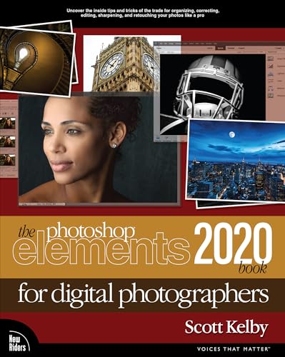 Photoshop Elements 2020 Book for Digital Photographers, The (English Edition)