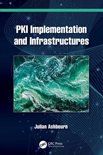 PKI Implementation and Infrastructures (English Edition)