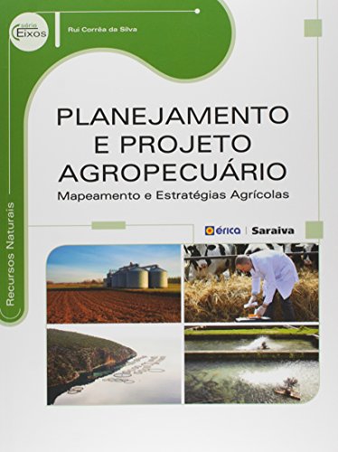 Planejamento e projeto agropecuário: Mapeamento e estratégias agrícolas