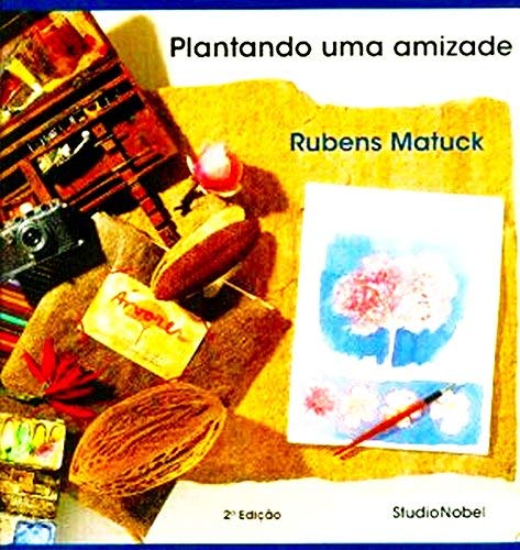 Plantando uma amizade