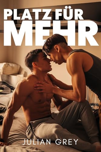 Platz Für Mehr: MM Gay Liebesromane (German Edition)