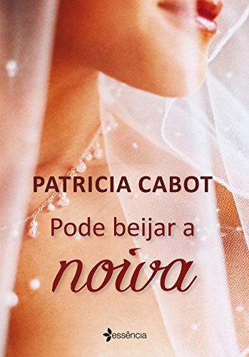 Pode beijar a noiva