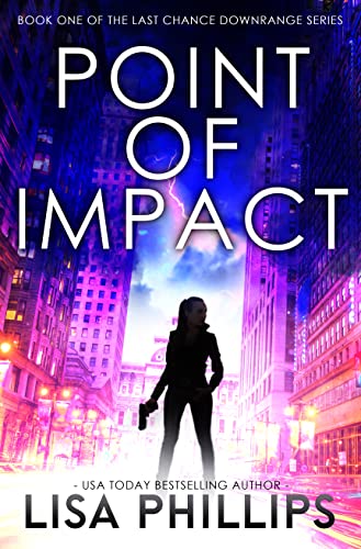 Point of Impact (Last Chance Downrange Book 1) (English Edition)