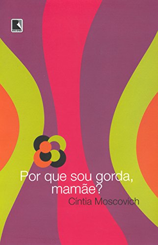 Por que Sou Gorda, Mamãe?