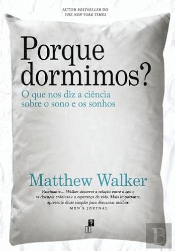 Porque Dormimos? O que nos diz a ciência sobre o sono e os sonhos