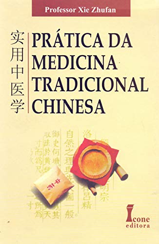 Prática da Medicina Tradicional Chinesa 