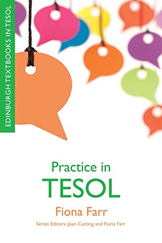 Practice in TESOL (Edinburgh Textbooks in TESOL) (English Edition)