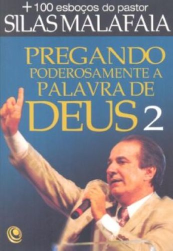 Pregando Poderosamente A Palavra De Deus 2