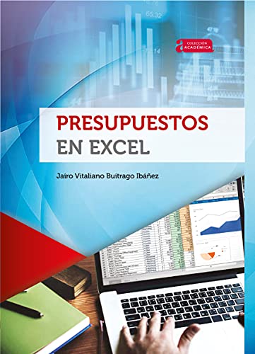 Presupuestos en Excel (Académica) (Spanish Edition)