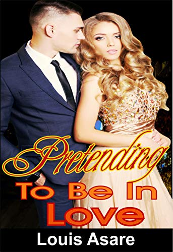 Pretending To Be In Love: When Love Turns Into Game Of Chess (Love_Games Book 1) (English Edition)