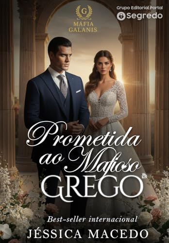 Prometida ao mafioso Grego (Máfia Galanis Livro 1)