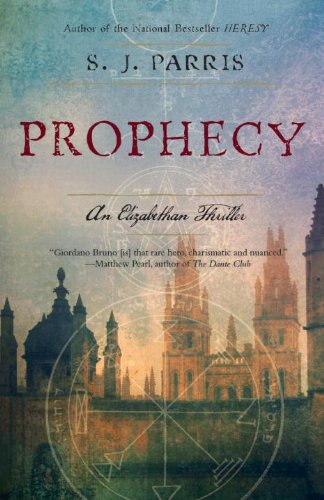 Prophecy: An Elizabethan Thriller (Giordano Bruno Novels Book 2) (English Edition)