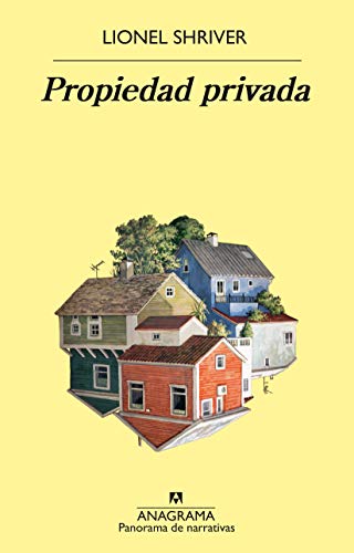Propiedad privada (Panorama de narrativas nº 1036) (Spanish Edition)