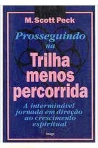 Prosseguindo Na Trilha Menos Percorrida