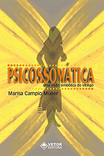 Psicossomática: Uma visão simbólica do vitiligo
