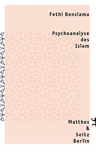 Psychoanalyse des Islam (German Edition)