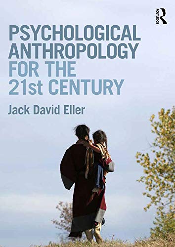 Psychological Anthropology for the 21st Century (English Edition)