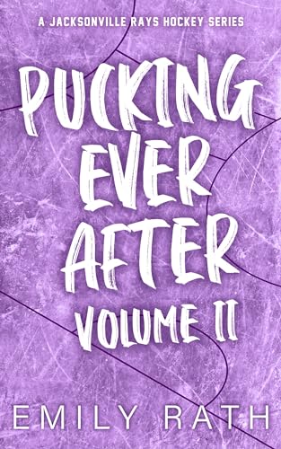 Pucking Ever After: Volume 2 (Jacksonville Rays) (English Edition)