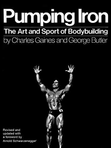 Pumping Iron: The Art and Sport of Bodybuilding (English Edition)