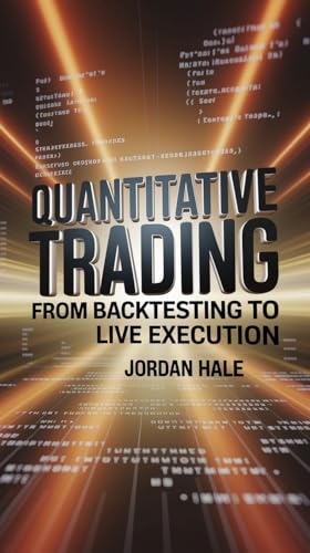 Quantitative Trading with Python: From Backtesting to Live Execution ...