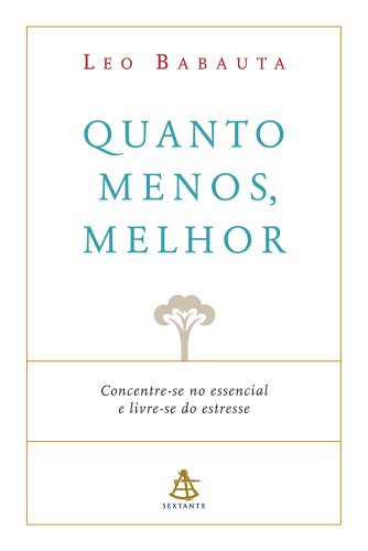 Quanto Menos, Melhor