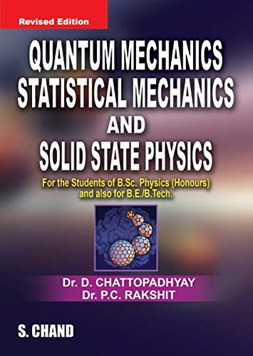 Quantum Mechanics, Statistical Mechanics and Solid State Physics (English Edition)