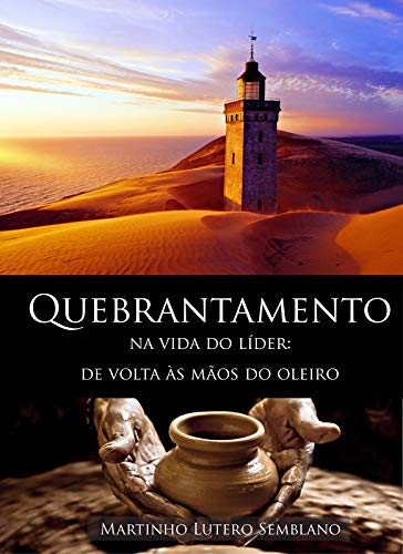 Quebrantamento na Vida do Líder