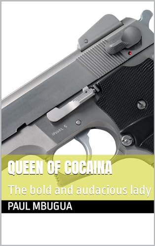QUEEN OF COCAINA: The bold and audacious lady, Season 1 (English Edition)