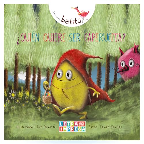 ¿Quién quiere ser Caperucita? (Batitú) (Spanish Edition)