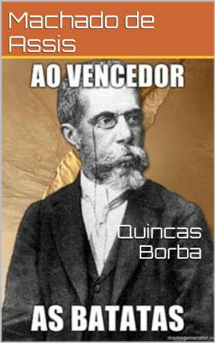 Quincas Borba [Edited] (Machado de Assis Livro 2)