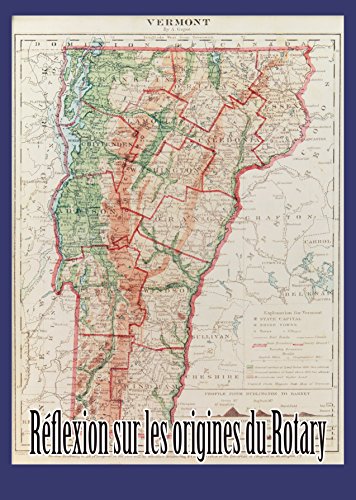 Réflexion sur les origines du Rotary (French Edition)