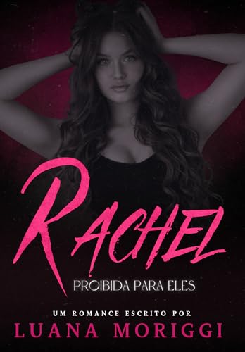 Rachel: Proibida para Eles (Amores Proibidos Livro 3)