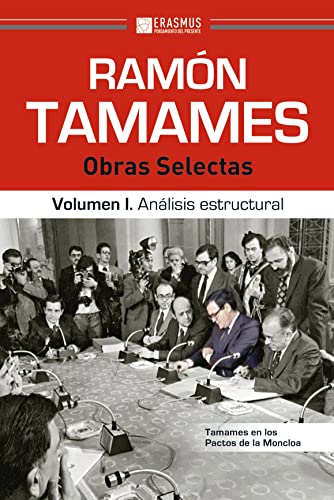 Ramón Tamames: Obras selectas. Volumen I. Análisis estructural (Spanish Edition)