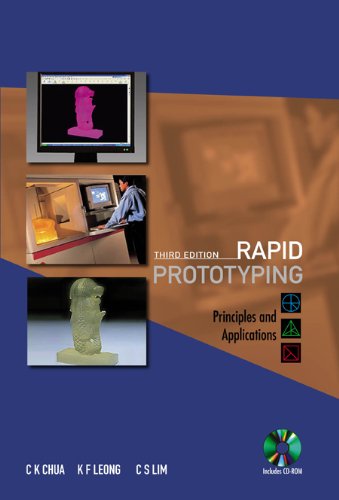 Rapid Prototyping: Principles And Applications (3rd Edition) (With Companion Cd-rom) (English Edition)