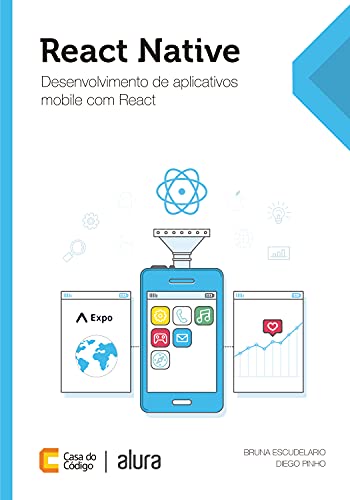 React Native: Desenvolvimento de aplicativos mobile com React