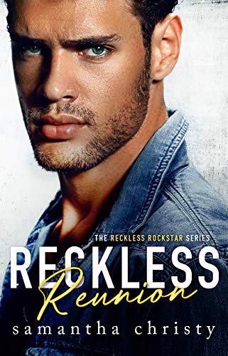 Reckless Reunion (The Reckless Rockstar Series) (English Edition)
