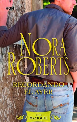 RECORDANDO EL AYER (Los Mackade nº 1) (Spanish Edition)