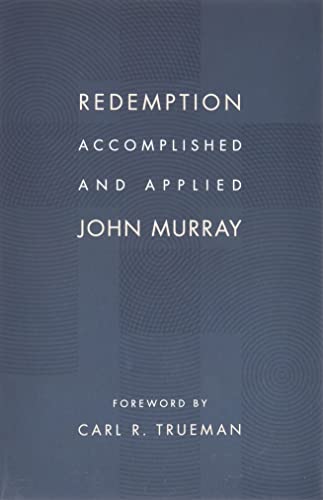 Redemption Accomplished and Applied